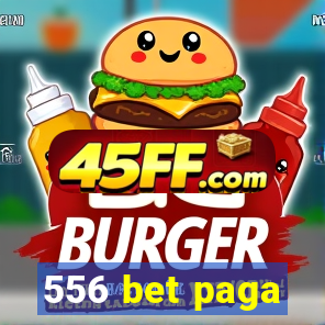 556 bet paga